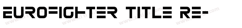 Eurofighter Title Re字体转换